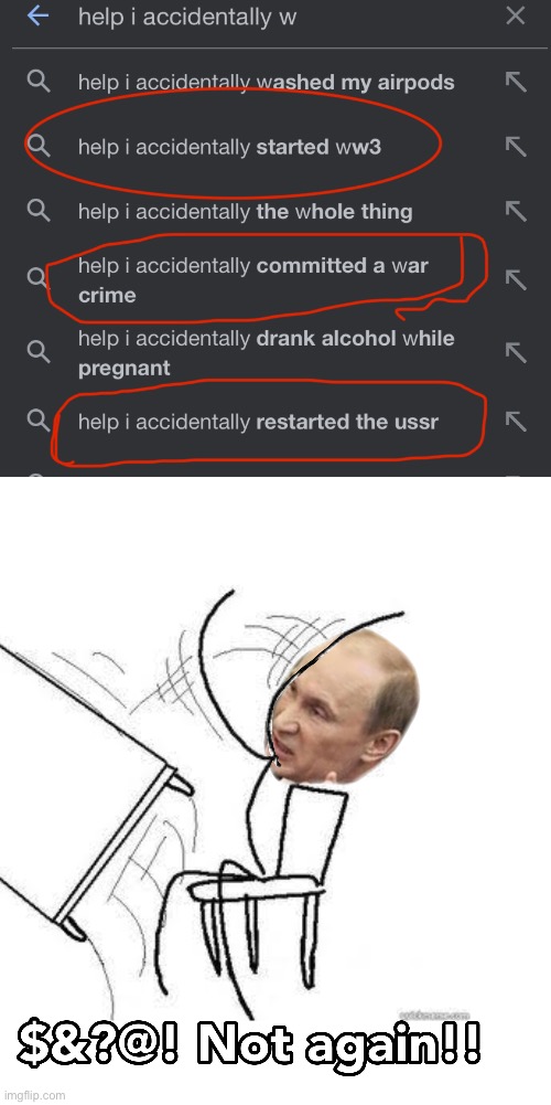 image tagged in memes,funny,putin,help i accidentally | made w/ Imgflip meme maker