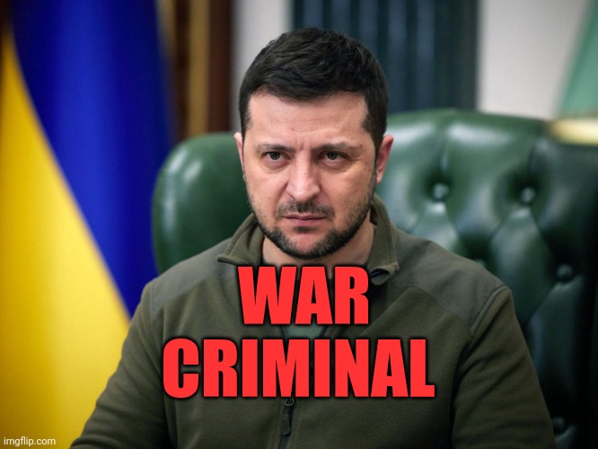 Selensky | WAR
CRIMINAL | image tagged in selensky | made w/ Imgflip meme maker