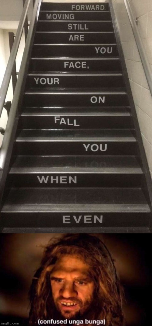 Words mixed up | image tagged in confused unga bunga,stairs,stair,you had one job,memes,design fails | made w/ Imgflip meme maker