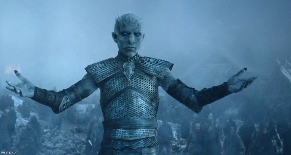 Night's King | image tagged in night's king | made w/ Imgflip meme maker