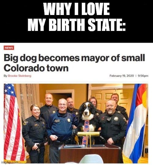 WHY I LOVE MY BIRTH STATE: | made w/ Imgflip meme maker