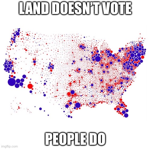 Results of 2022 elections. Get over it MAGA | LAND DOESN’T VOTE; PEOPLE DO | image tagged in maga,losers | made w/ Imgflip meme maker