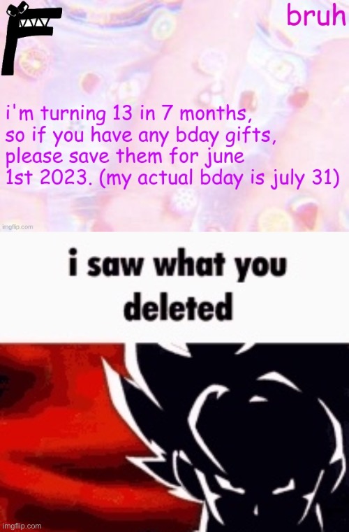 image tagged in i saw what you deleted | made w/ Imgflip meme maker