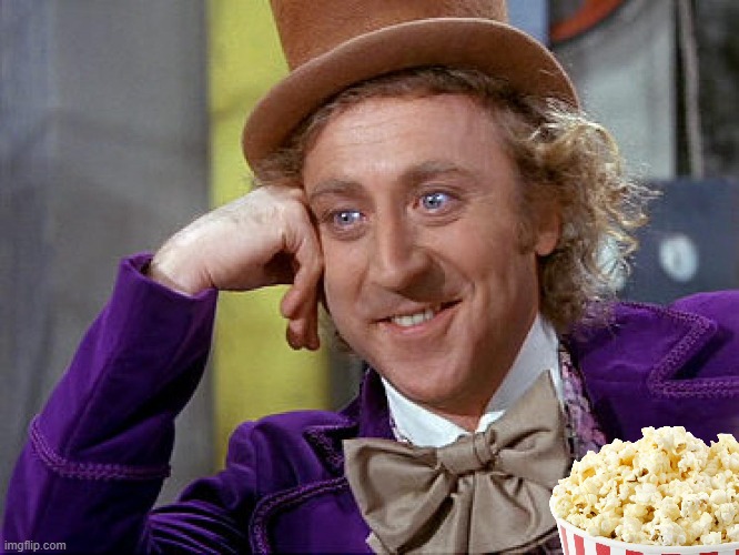 Big Willy Wonka Tell Me Again | image tagged in big willy wonka tell me again | made w/ Imgflip meme maker