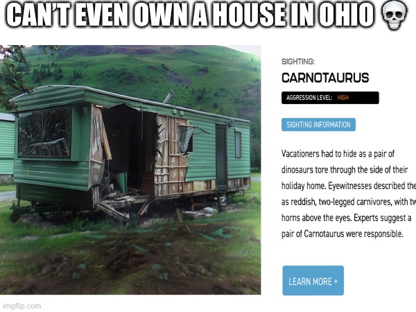 Only in Ohio | CAN’T EVEN OWN A HOUSE IN OHIO 💀 | made w/ Imgflip meme maker