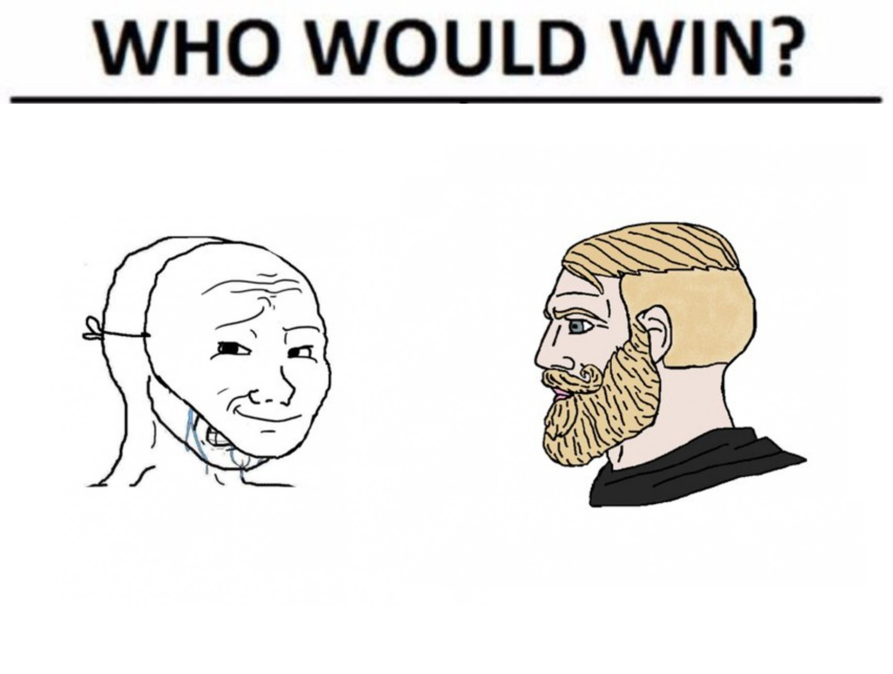 High Quality Crying wojak mask vs. yes Chad Who Would Win edition Blank Meme Template