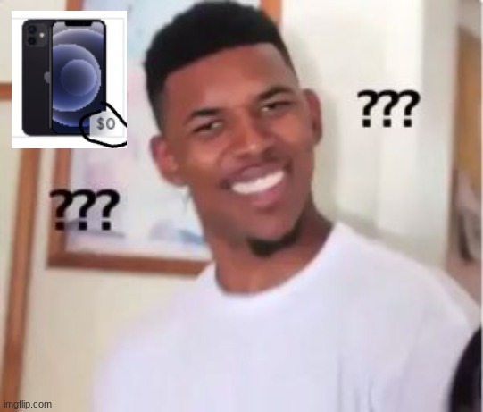 phone for free | image tagged in nick young,iphone,visible confusion | made w/ Imgflip meme maker