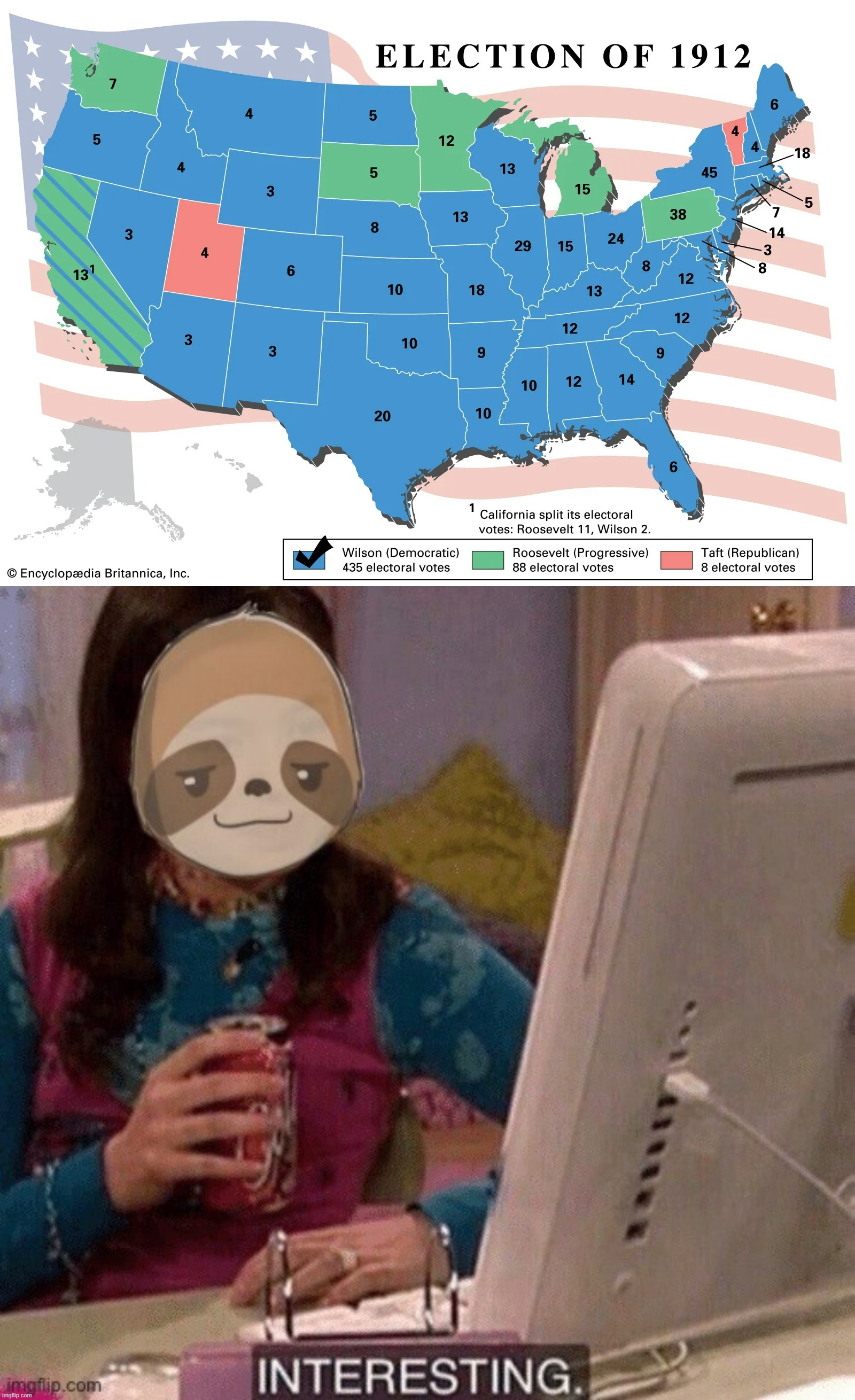 Things that make you go - interesting | image tagged in election of 1912,sloth interesting | made w/ Imgflip meme maker