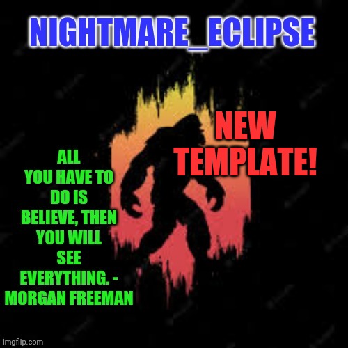 Hurray | NEW TEMPLATE! | image tagged in nightmare_eclipse sasquatch announcement template | made w/ Imgflip meme maker