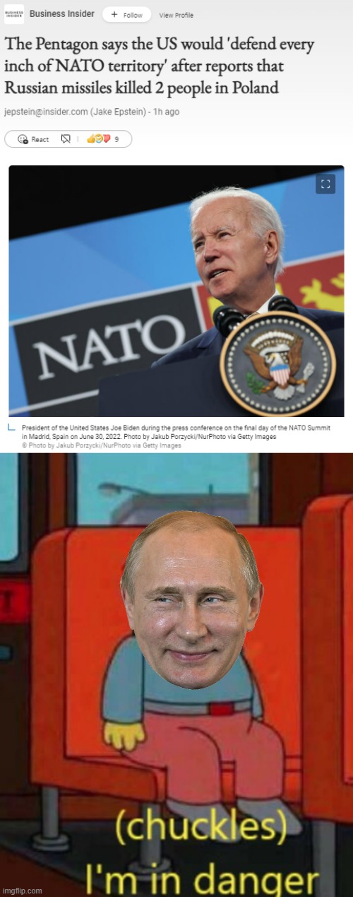 bruh | image tagged in russian missile hits poland,i m in danger,russia,ukraine,poland,nato | made w/ Imgflip meme maker