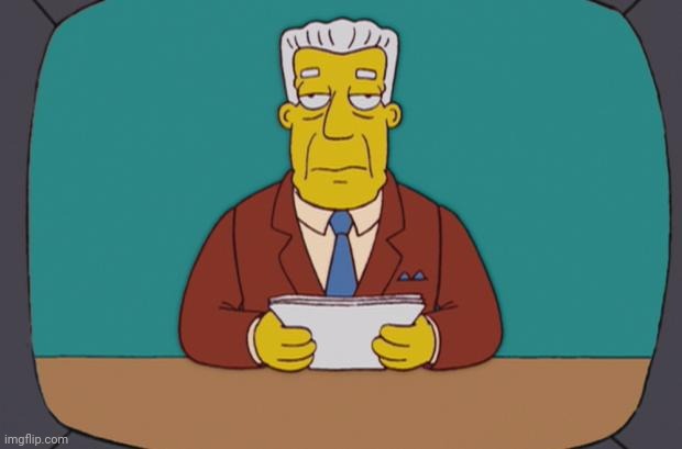 Kent Brockman | image tagged in kent brockman | made w/ Imgflip meme maker