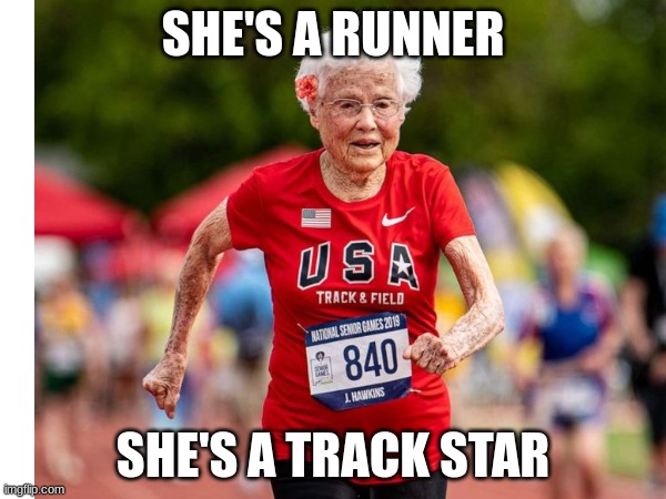 SHE'S A RUNNER; SHE'S A TRACK STAR | made w/ Imgflip meme maker