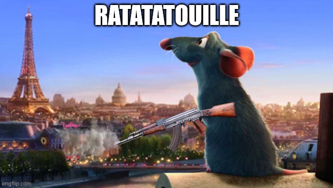 Ratatouille | RATATATOUILLE | image tagged in ratatouille | made w/ Imgflip meme maker