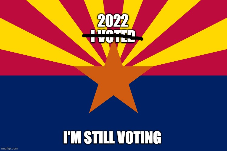 Still voting | 2022
I VOTED; I'M STILL VOTING | image tagged in fjb | made w/ Imgflip meme maker