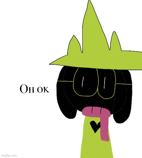 Ralsei Oh Ok | image tagged in ralsei oh ok | made w/ Imgflip meme maker