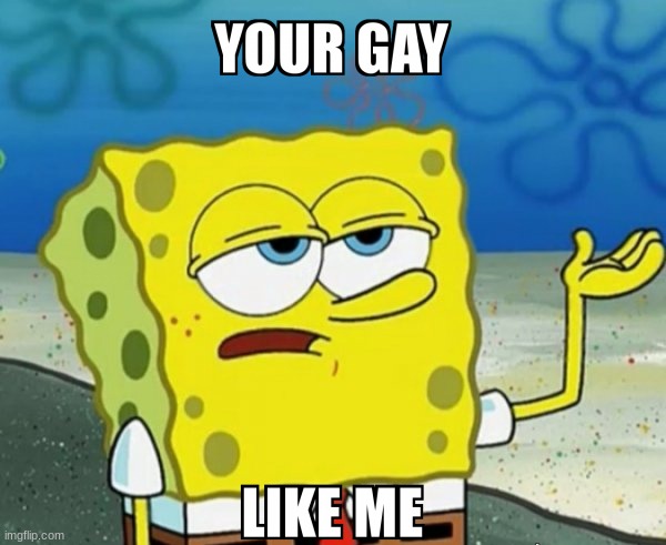 it true | made w/ Imgflip meme maker