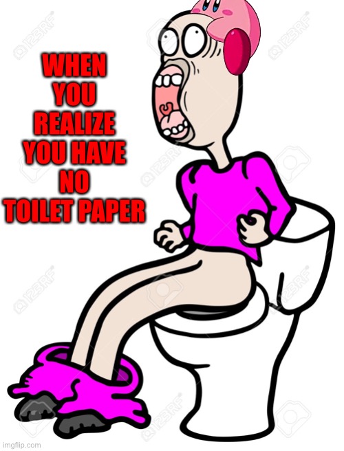 Tru tho |  WHEN YOU REALIZE YOU HAVE NO TOILET PAPER | image tagged in hb,funny memes,toilet paper,toilet,relatable,funny | made w/ Imgflip meme maker