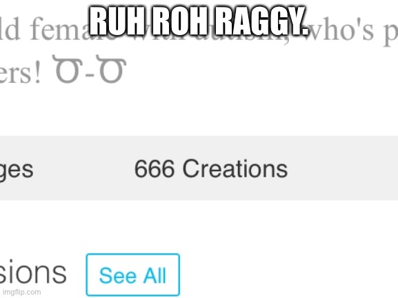 Uh | RUH ROH RAGGY. | made w/ Imgflip meme maker
