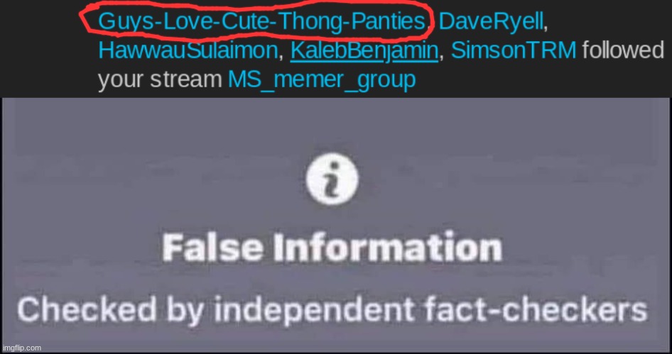 image tagged in false information checked by independent fact-checkers | made w/ Imgflip meme maker