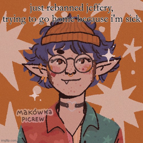 cooper’s “i wish i looked like this” picrew | just rebanned jeffery, trying to go home because i'm sick | image tagged in cooper s i wish i looked like this picrew | made w/ Imgflip meme maker