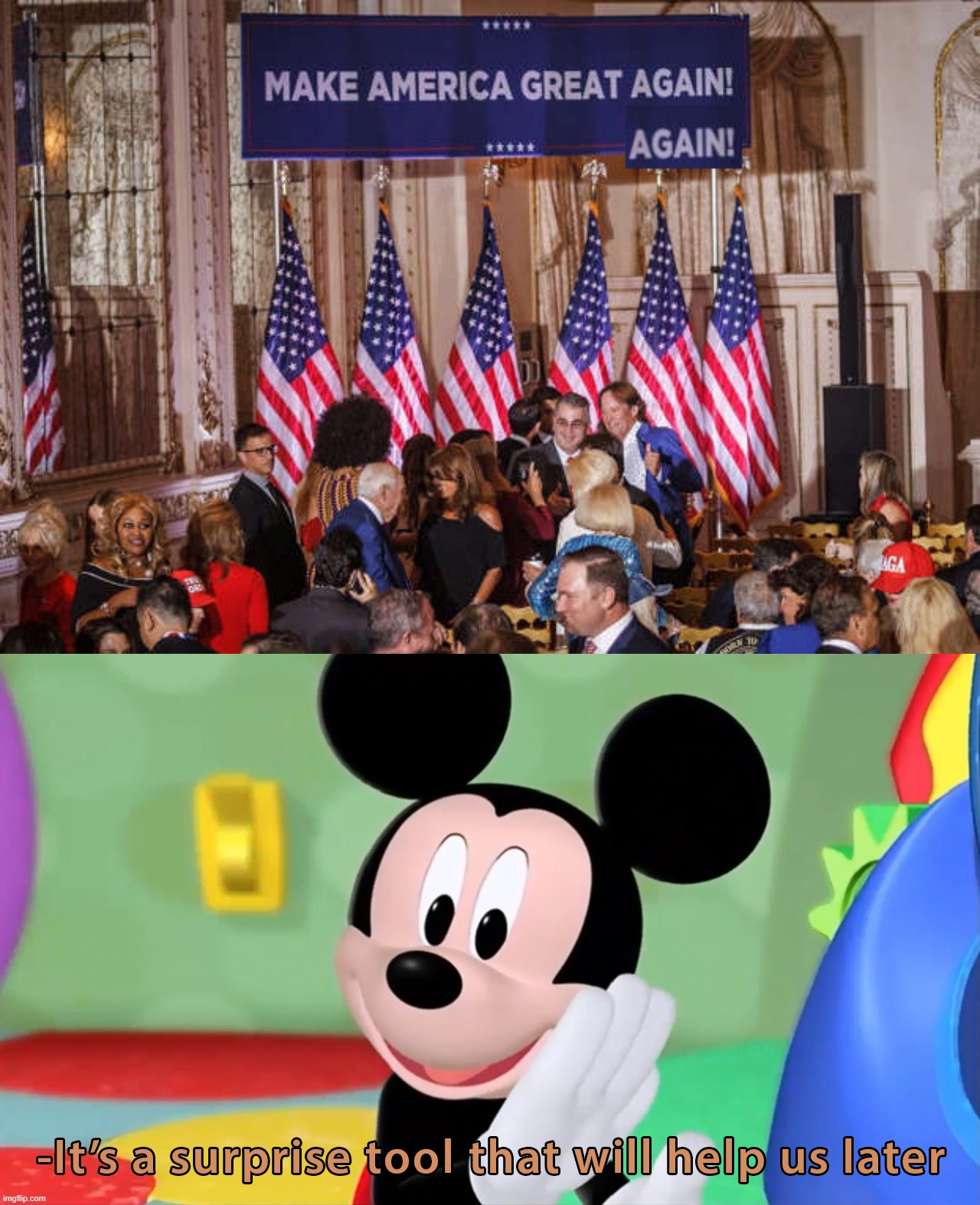 image tagged in donald trump 2024 presidential announcement maga again,it s a surprise tool | made w/ Imgflip meme maker