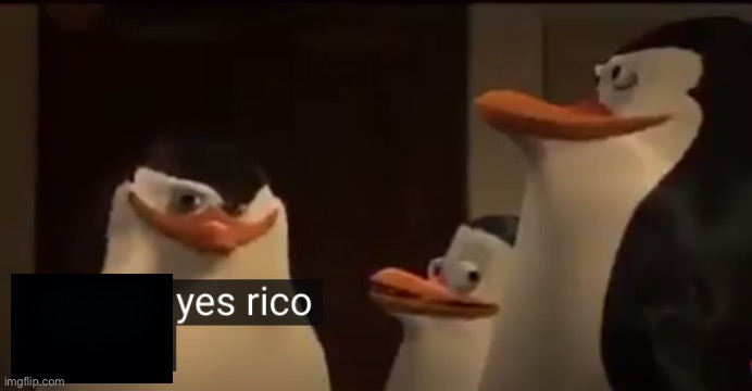 Yes rico kaboom | image tagged in yes rico kaboom | made w/ Imgflip meme maker