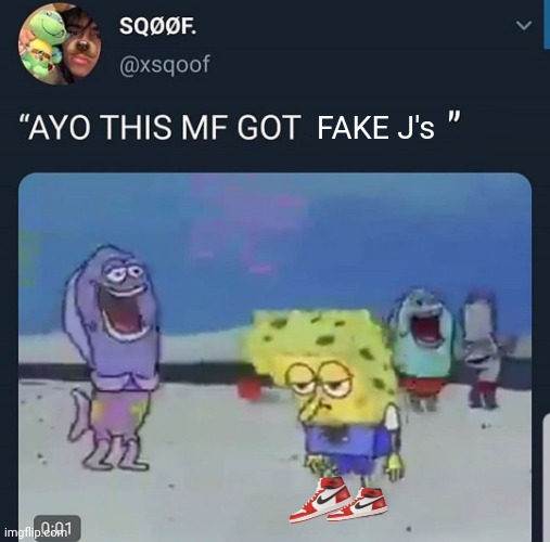 FAKE J's | made w/ Imgflip meme maker