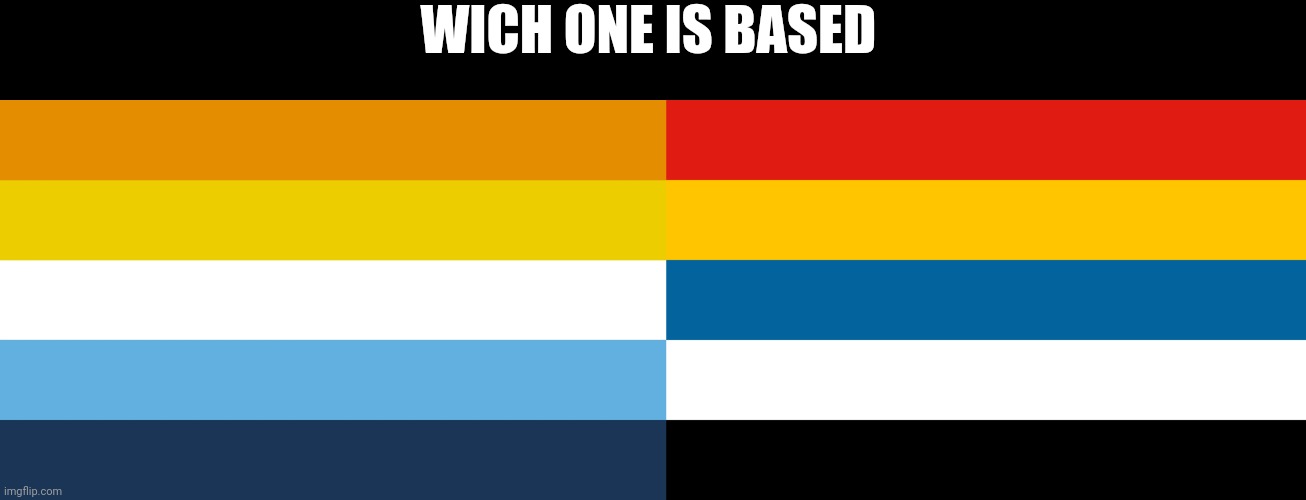 mod: neither | WICH ONE IS BASED | made w/ Imgflip meme maker