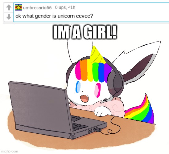 Q&A! | IM A GIRL! | image tagged in eevee,questions | made w/ Imgflip meme maker