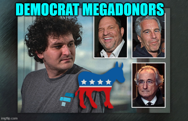 DEMOCRAT MEGADONORS | made w/ Imgflip meme maker