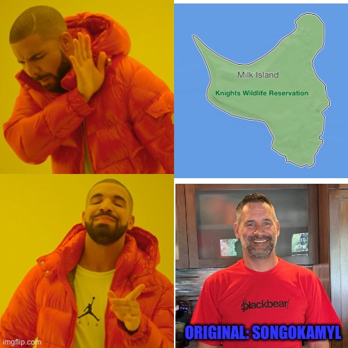 Milk island bad | ORIGINAL: SONGOKAMYL | image tagged in memes,drake hotline bling,repost | made w/ Imgflip meme maker