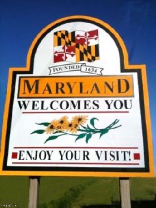 Maryland | image tagged in maryland | made w/ Imgflip meme maker