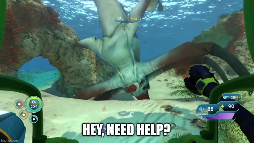 I love this game. | HEY, NEED HELP? | image tagged in subnautica | made w/ Imgflip meme maker