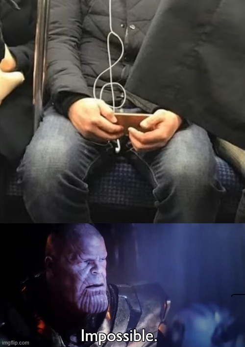 thanos impossible | image tagged in thanos impossible | made w/ Imgflip meme maker