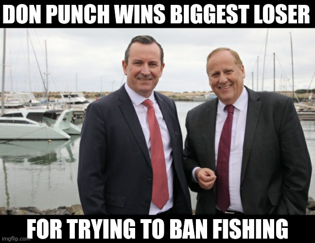 Don Punch Wins Biggest Loser | DON PUNCH WINS BIGGEST LOSER; FOR TRYING TO BAN FISHING | image tagged in donpunch | made w/ Imgflip meme maker