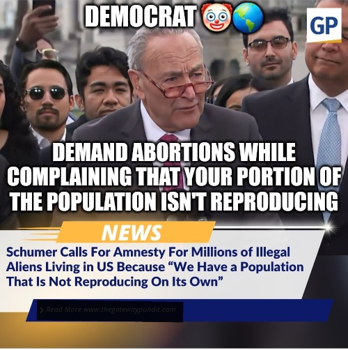 Abortion justifies Illegal Immigration - Imgflip