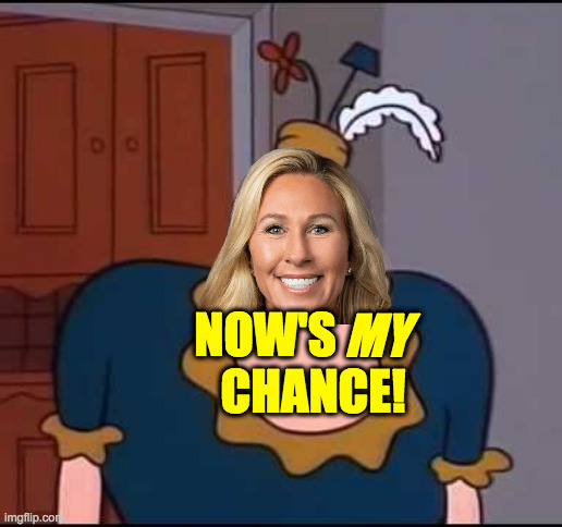 NOW'S     
     CHANCE! MY | made w/ Imgflip meme maker