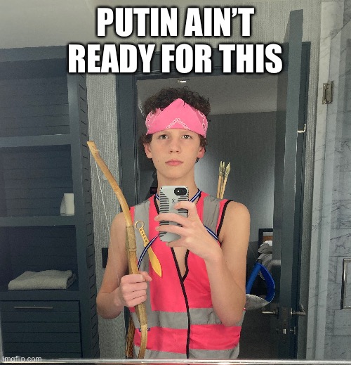 Putin ain’t ready for this | PUTIN AIN’T READY FOR THIS | image tagged in fight,funny | made w/ Imgflip meme maker
