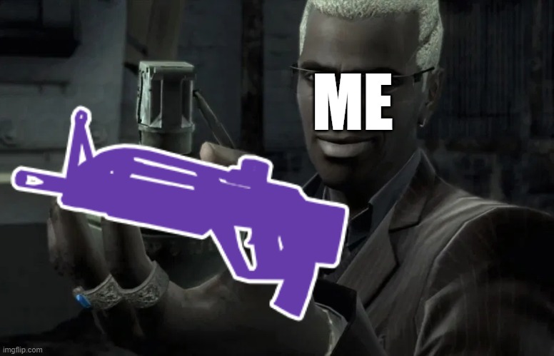 SR308 | ME | image tagged in sr308,rise of the dead,sector d | made w/ Imgflip meme maker