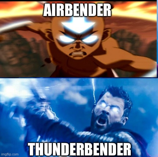 AIRBENDER; THUNDERBENDER | made w/ Imgflip meme maker