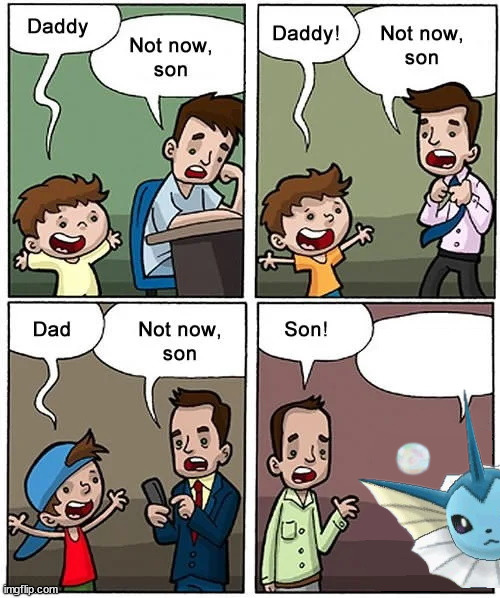 Not now son but without his son | image tagged in not now son but without his son | made w/ Imgflip meme maker