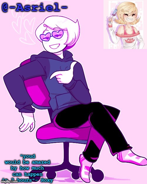 Asriel's Roxy temp | image tagged in asriel's roxy temp | made w/ Imgflip meme maker