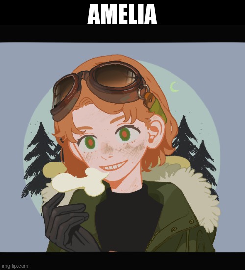AMELIA | made w/ Imgflip meme maker