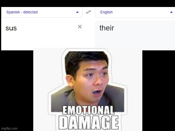 Wait... what | image tagged in emotional damage,sus,why | made w/ Imgflip meme maker