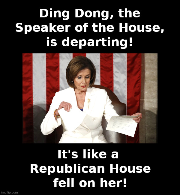Ding Dong, The Speaker of the House, Is Departing! | image tagged in nancy pelosi,ding dong,speaker of the house,departing | made w/ Imgflip meme maker