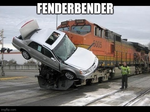 Car Crash | FENDERBENDER | image tagged in car crash | made w/ Imgflip meme maker