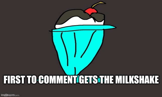 Art by... I forgor ? | FIRST TO COMMENT GETS THE MILKSHAKE | image tagged in i forgor | made w/ Imgflip meme maker