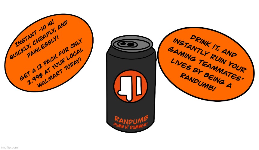 I forgot I had this | image tagged in randumb soda | made w/ Imgflip meme maker