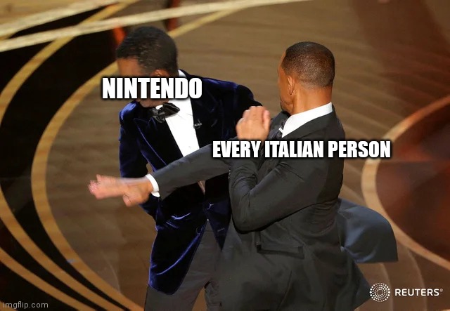NINTENDO EVERY ITALIAN PERSON | image tagged in will smith punching chris rock,memes,lol,funny memes,hahaha,chris rock | made w/ Imgflip meme maker