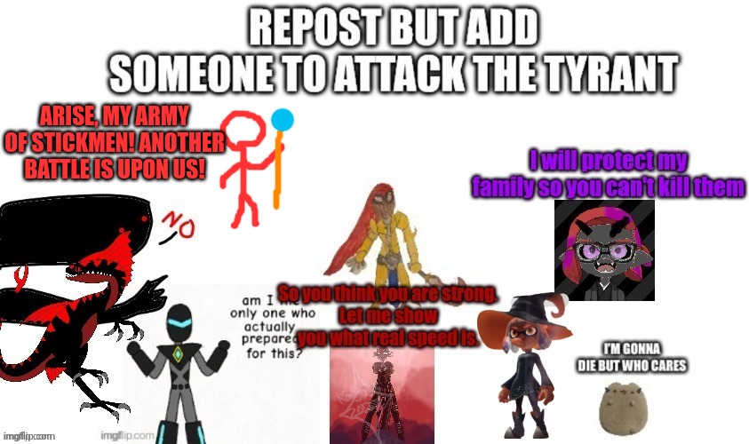 ARISE, MY ARMY OF STICKMEN! ANOTHER BATTLE IS UPON US! | made w/ Imgflip meme maker